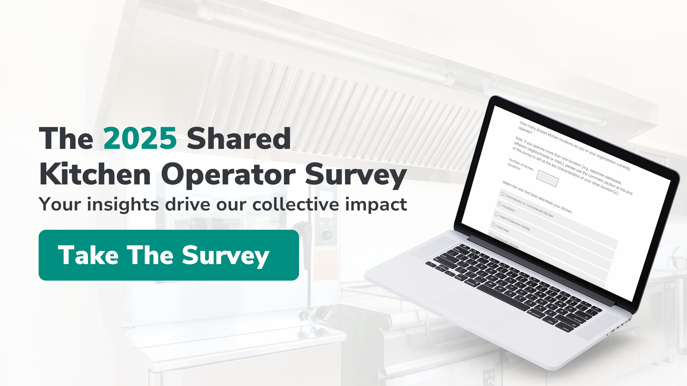 Take the 2025 Shared Kitchen Operator Survey!